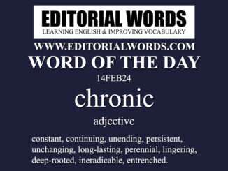 Word of the Day (chronic)-14FEB24