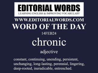 Word of the Day (chronic)-14FEB24