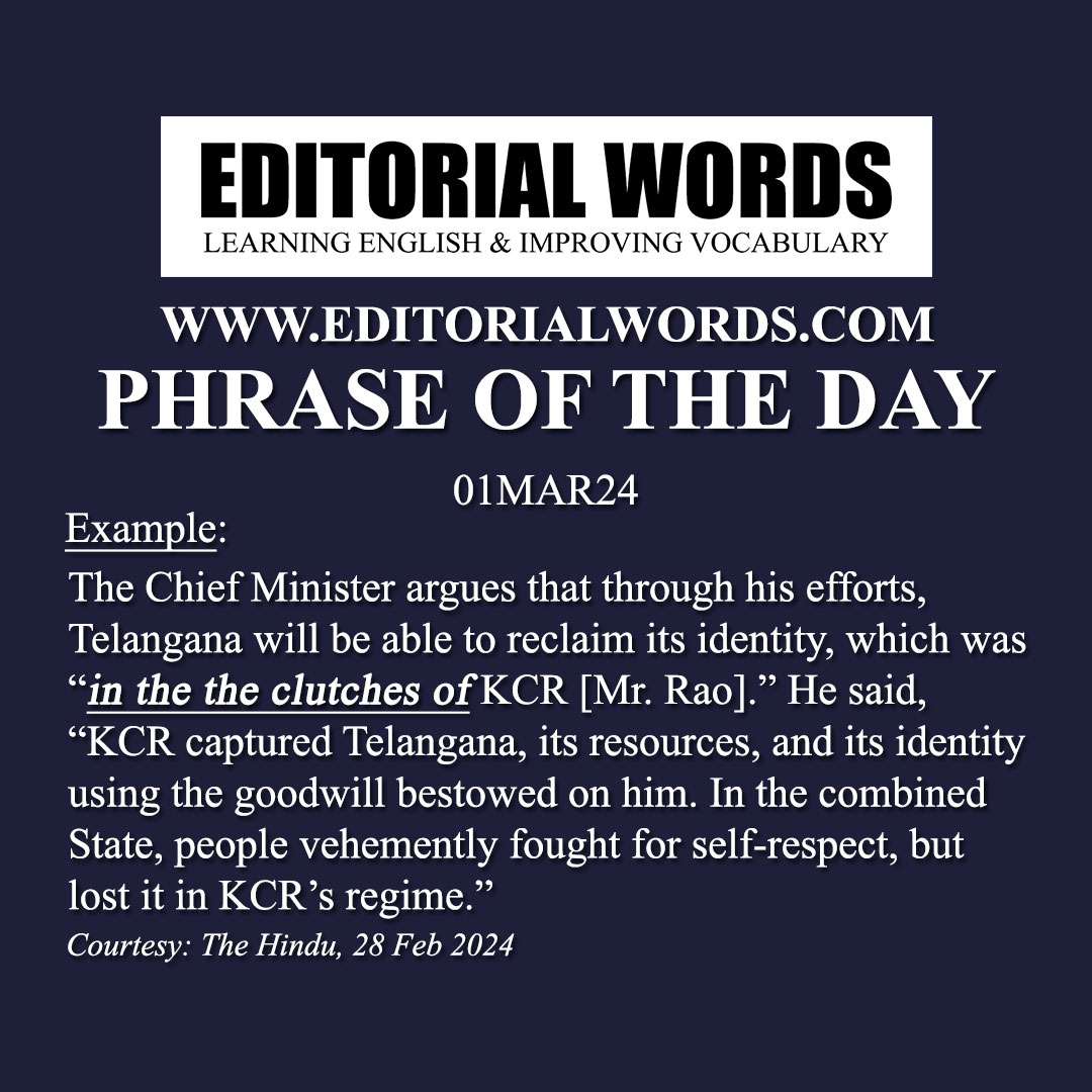Phrase of the Day (in the the clutches of)-01MAR24
