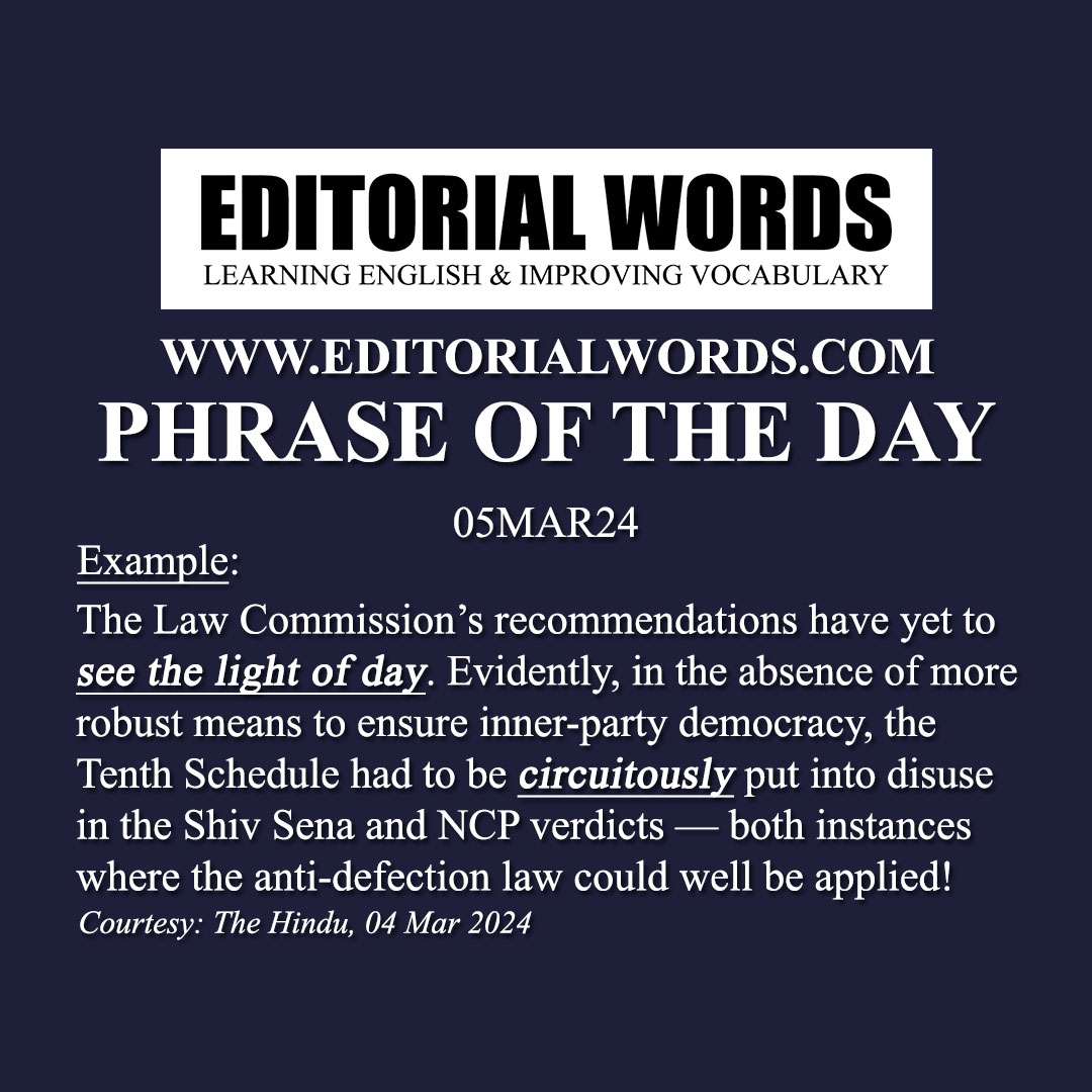 Phrase of the Day (see the light of day)-05MAR24 Phrase of the Day (see the light of day)-05MAR24