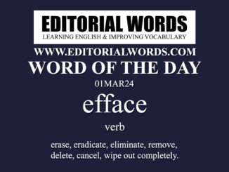 Word of the Day (efface)-01MAR24