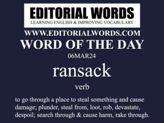 Word of the Day (ransack)-06MAR24