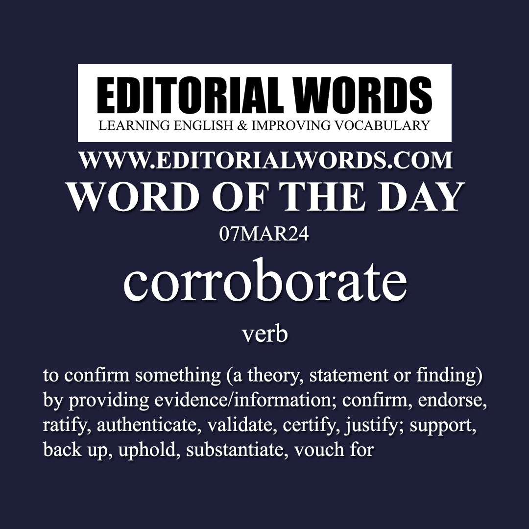 Word of the Day (corroborate)-07MAR24