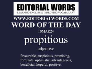 Word of the Day (propitious)-10MAR24