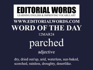 Word of the Day (parched)-12MAR24
