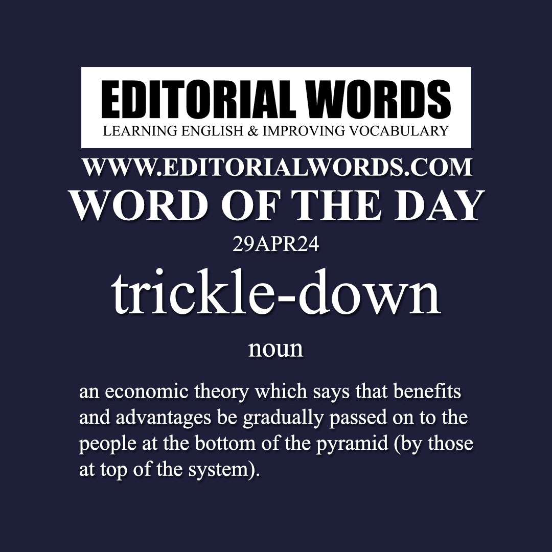 Word of the Day (trickle-down)-29APR24