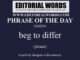 Phrase of the Day (beg to differ)-02SEP24