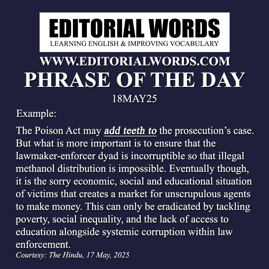 Phrase of the Day (add/put teeth to)-18MAY25 Phrase of the Day (add/put teeth to)-18MAY25