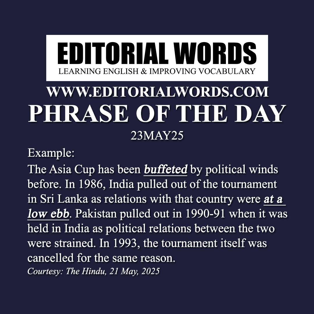 Phrase of the Day (at a low ebb)-23MAY25 Phrase of the Day (at a low ebb)-23MAY25