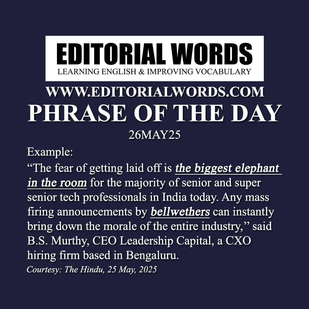 Phrase of the Day (the elephant in the room)-26MAY25