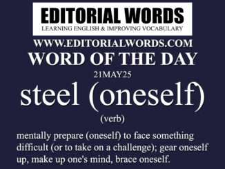 Word of the Day (steel (oneself))-21MAY25