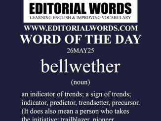 Word of the Day (bellwether)-26MAY25