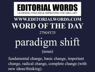 Word of the Day (paradigm shift)-27MAY25