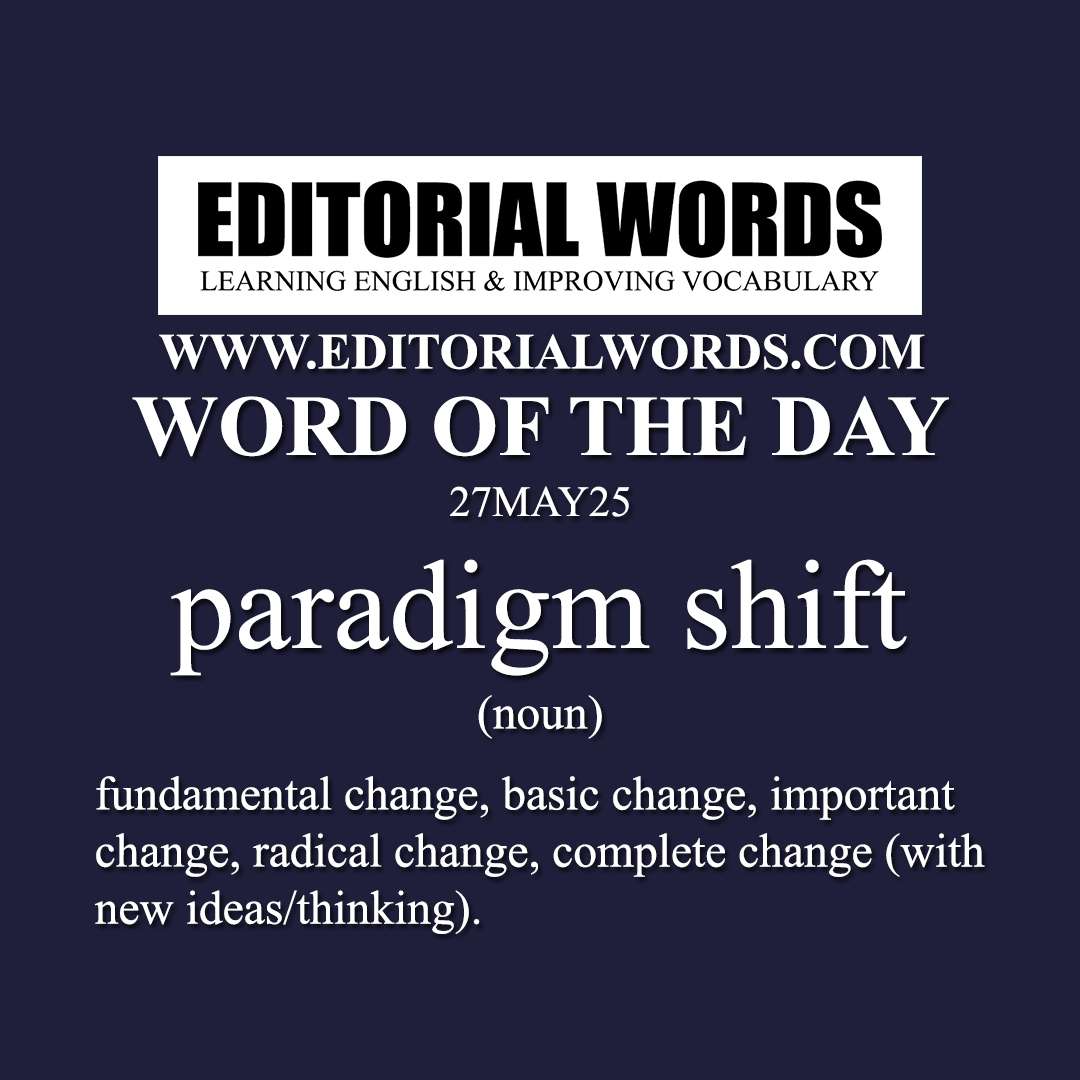 Word of the Day (paradigm shift)-27MAY25