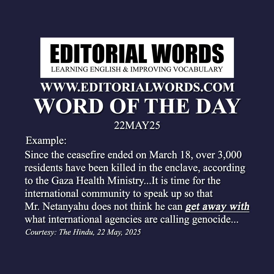 Word of the Day (get away with)-22MAY25 Word of the Day (get away with)-22MAY25
