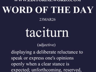 Word of the Day (taciturn)-23MAR26