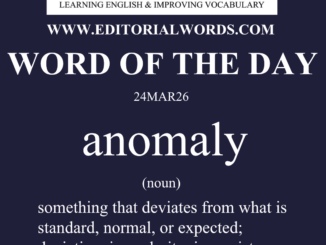 Word of the Day (anomaly)-24MAR26