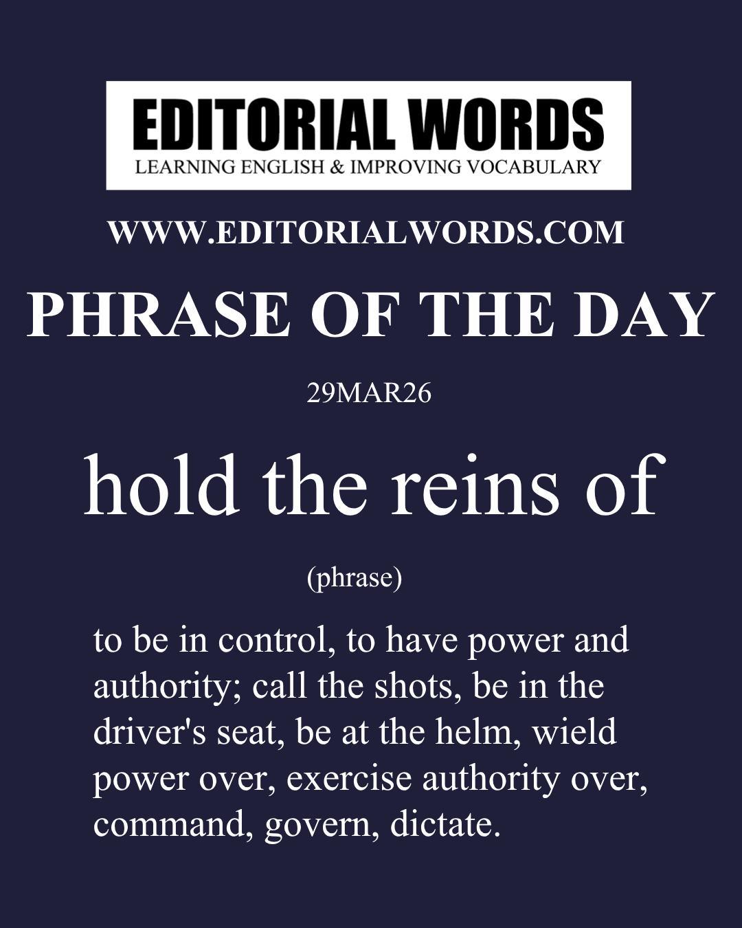 Phrase of the Day (hold the reins of)-29MAR26
