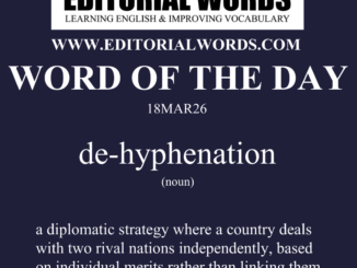 Word of the Day (de-hyphenation)-18MAR26