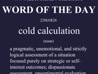Word of the Day (cold calculation)-22MAR26