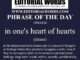 Phrase of the Day (in one's heart of hearts)-16MAR26