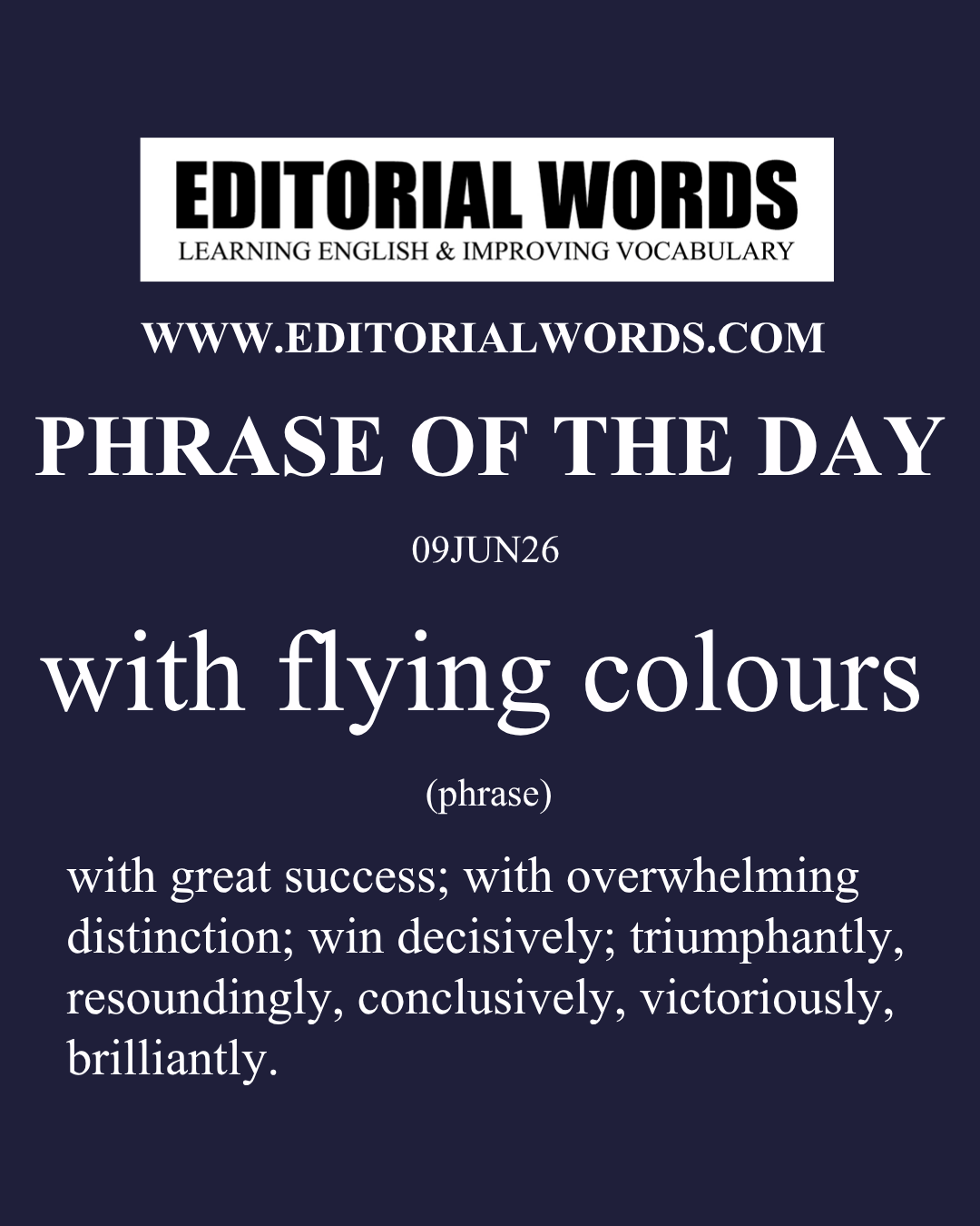 Phrase of the Day (with flying colours)-09JUN26