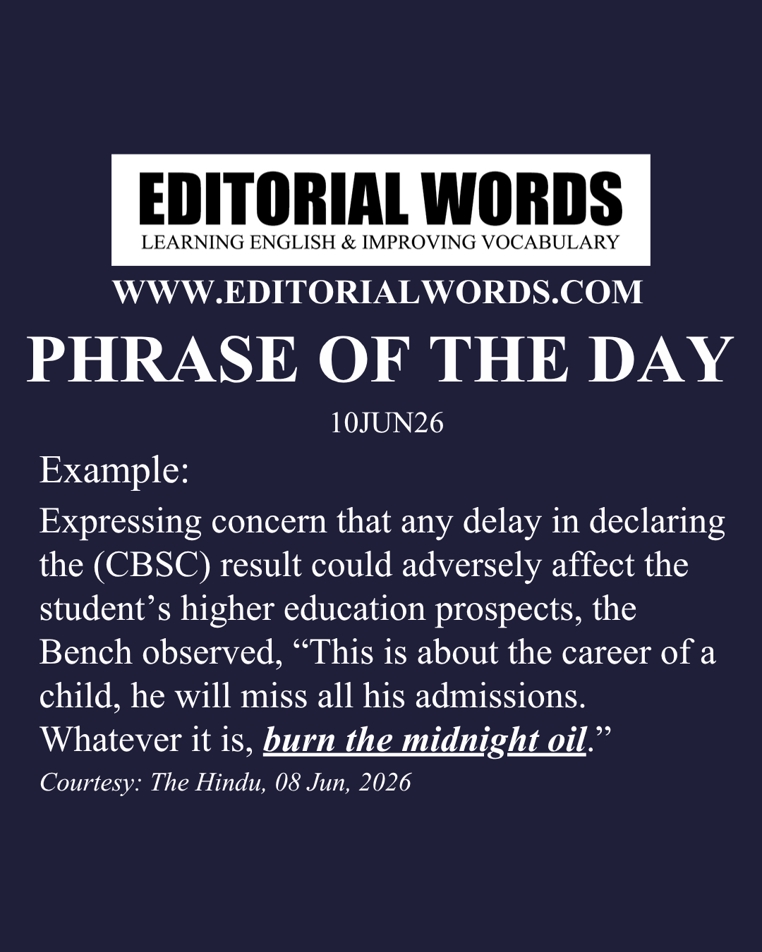 Phrase of the Day (burn the midnight oil)-10JUN26 Phrase of the Day (burn the midnight oil)-10JUN26